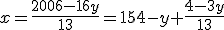  x=\frac{2006-16y}{13}=154-y+\frac{4-3y}{13}